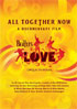 Beatles: LOVE: All Together Now: A Documentary Film