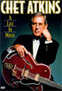 Chet Atkins: A Life in Music