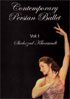 Contemporary Persian Ballet Vol. 1