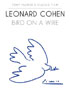 Leonard Cohen: Bird On A Wire