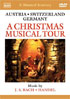 Musical Journey: Handel / Bach: A Christmas Musical Tour: Austria, Switzerland, Germany
