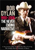 Bob Dylan: Never Ending Narrative 1990-2006