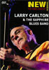 Larry Carlton And The Sapphire Blues Band: Paris Concert