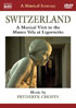 Musical Journey: Chopin: Switzerland: A Musical Visit To The Museo Vela At Ligornetto: Irina Zaritzkaya