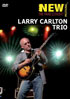 Larry Carlton Trio: The Paris Concert