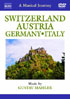 Musical Journey: Mahler: Switzerland, Austria, Germany, Italy: Slovak Philharmonic Orchestra