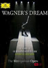 Wagner's Dream: Metropolitan Opera