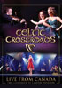 Celtic Crossroads: Live From Canada