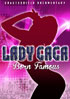 Lady Gaga: Born Famous: Unauthorized Documentary