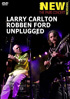 Larry Carlton & Robben Ford: Unplugged