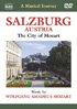Musical Journey: Salzburg, Austria: The City Of Mozart