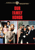 Our Family Honor: Warner Archive Collection