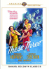 These Three: Warner Archive Collection