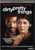 Dirty Pretty Things