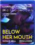 Below Her Mouth (Blu-ray)