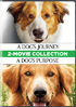 Dog's Journey / A Dog's Purpose