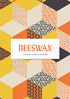 Beeswax: Remastered Edition