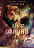 Jump, Darling