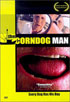 Corndog Man