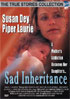 Sad Inheritance (True Stories Collection)