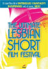 Ultimate Lesbian Short Film Festival
