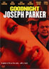 Goodnight Joseph Parker