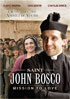 St. John Bosco: Mission To Love