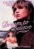 Dream To Believe