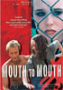 Mouth To Mouth (2005)