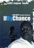 If By Chance