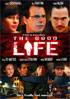 Good Life (2007)