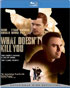 What Doesn't Kill You (Blu-ray)