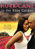 Hurricane In The Rose Garden