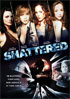 Shattered (2008)
