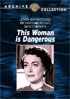 This Woman Is Dangerous: Warner Archive Collection