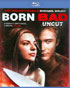 Born Bad: Uncut (Blu-ray)