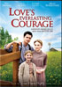 Love's Everlasting Courage