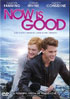 Now Is Good