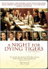 Night For Dying Tigers