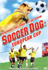 Soccer Dog: European Cup