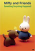 Miffy And Friends: Something Surprising Happened