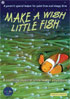Make A Wish Little Fish