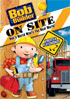 Bob The Builder: Bob The Builder On Site: Houses And Playgrounds
