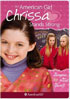 American Girl: Girl Of The Year 2009: Chrissa Stands Strong