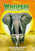 Whispers: An Elephant's Tale