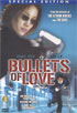 Bullets Of Love: Special Edition