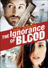 Ignorance Of Blood