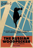 Russian Woodpecker