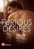 Furious Desires: A Short Film Collection