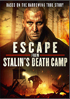 Escape From Stalins Death Camp